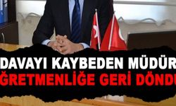 Davayı kaybeden okul müdürü, öğretmen olarak atandı
