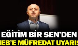 Eğitim-Bir-Sen'den MEB Müfredat Değişikliği Açıklaması!