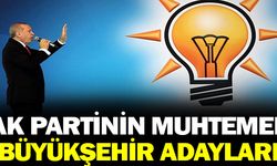 İşte AK Parti’nin: büyükşehir belediye başkan adayları