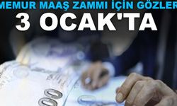 Memur maaş zammı için gözler 3 Ocak'ta