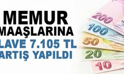 Memur maaşlarında sürpriz gelişme: İlave 7.105 TL artış yapıldı