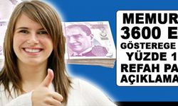 Memurlara, yüzde 10 refah payı ve 3600 ek gösterge hakkında yeni açıklama