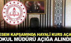 MESEM kapsamında hayali kurs açtılar Okul Müdürü Açığa Alındı
