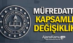 Müfredatta kapsamlı değişiklik geliyor!