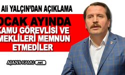 Ocak Ayında Yapılacak Düzenleme Kamu Görevlisi ve Emeklilerini Memnun Etmelidir