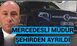 Pahalı mercedesi ile gündem olan il müdürü şehirden ayrıldı