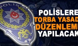 Polislerle ilgili flaş gelişme: Torba yasada düzenleme yapılacak