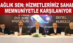 Sağlık Sen: Hizmetlerimiz Sahada Memnuniyetle Karşılanıyor