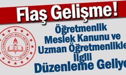 Uzman öğretmenlik ve ÖMK’da köklü değişiklikler geliyor