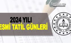 2024 yılında öğretmen ve öğrenciler için resmi tatiller belli oldu