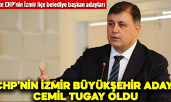 CHP'nin İzmir Büyükşehir Belediye Başkan adayı belli oldu