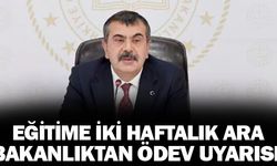 Eğitime iki haftalık ara! Bakanlıktan 'ödev' uyarısı