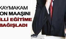 Kaymakam maaşını, ilçe milli eğitim müdürlüğüne bağışladı