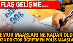 Memur maaşları ne kadar oldu? 2024 doktor, öğretmen, polis maaşları...