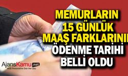 Memurların 14 Günlük Maaş Farklarının Ödeme Tarihi Belli Oldu