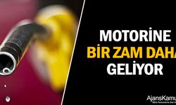 Motorine Bir Zam Daha Geliyor