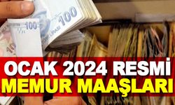 Ocak 2024 memur maaşları meslek meslek hesaplandı