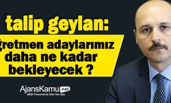 Öğretmen Adaylarımız Daha Ne Kadar Bekleyecek?