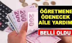 Öğretmene ödenecek aile yardımı belli oldu
