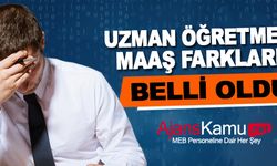 Uzman öğretmen maaş farkları belli oldu