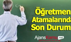 2024 Öğretmen Atamalarında Son Durum