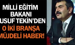 2024 Öğretmen Atamalarında Yusuf Tekin’den 2 Branşa Müjde!