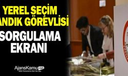 31 Mart Seçim Görevlileri Sorgulama Ekranı
