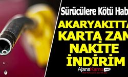 Akaryakıtta karta zam nakite indirim geliyor