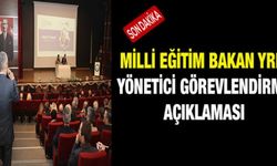 Bakan Yardımcısından Yönetici Görevlendirme Açıklaması