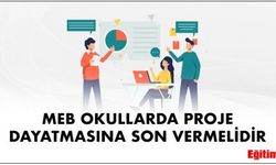 EĞİTİM İŞ: MEB OKULLARDA PROJE DAYATMASINA SON VERMELİDİR