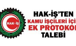 Hak-İş'ten Kamu İşçileri İçin Ek Protokol Talebi
