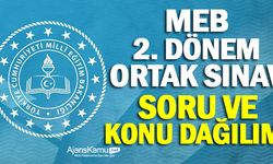 MEB 2. Dönem Ortak Sınav Konu - Soru Dağılımlarını Açıkladı