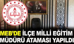 MEB'de İlçe Milli Eğitim Müdürü ataması