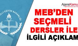MEB'den seçmeli derslerin belirlenmesiyle ilgili açıklama