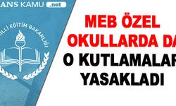 MEB özel okullarda da O kutlamaları yasakladı
