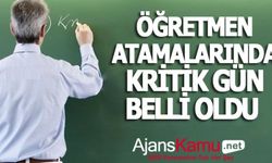 Öğretmen Atamaları İçin Kritik Gün Belli Oldu!