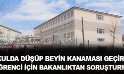 Okulda beyin kanaması geçiren öğrenci için Bakanlık'tan soruşturma