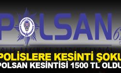 Polislere POLSAN Aidat Kesintisi Şoku: 1500 Lira Birden Arttı!
