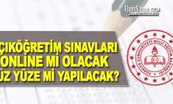 Sınavlar Online mı Yoksa Yüz Yüze mi?
