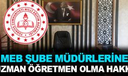Şube Müdürlerine  Uzman Öğretmen Olma İmkanı!