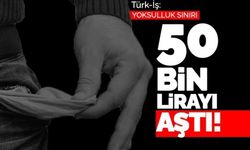 Yoksulluk sınırı 50 bin lirayı aştı