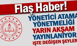 Yönetici Atama Yönetmeliği Bu Gece Yayınlanacak İşte Yeni Değişiklikler