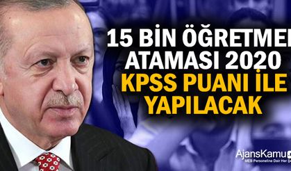 15 Bin Öğretmen Ataması 2020 Kpss Puanı İle Yapılacak