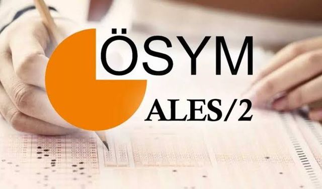 2025-ALES/2 Sınavı Ne Zaman, Saat Kaçta?