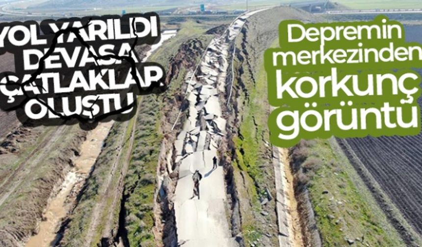 Depremin merkezinden korkunç görüntü: Yol yarıldı, devasa çatlaklar oluştu