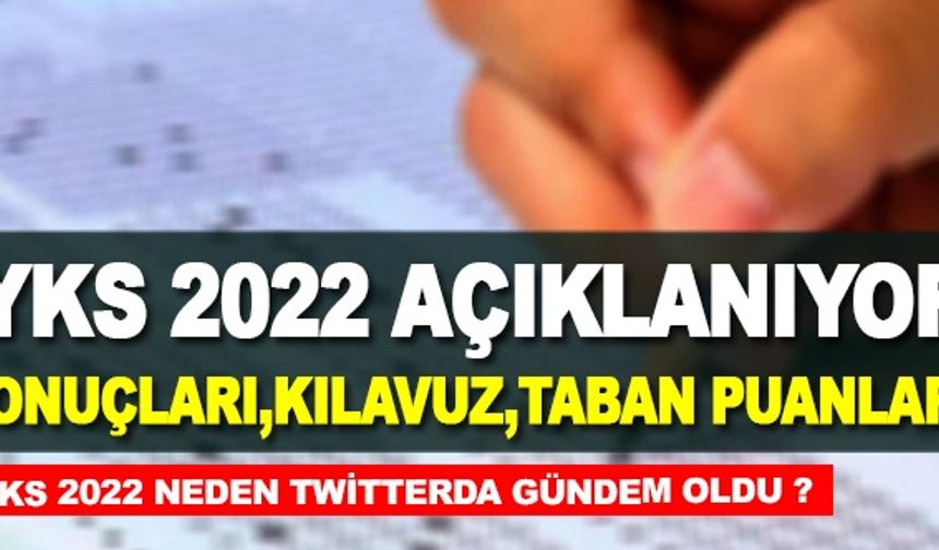 YKS 2022 Merak Edilenle Soruların Cevapları ; Kılavuz,Taban Puanları,Sonuçlar